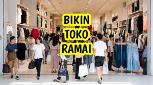 bikin toko ramai